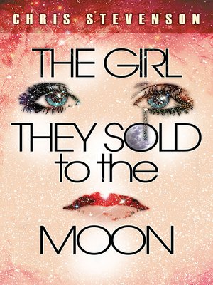 cover image of The Girl They Sold to the Moon